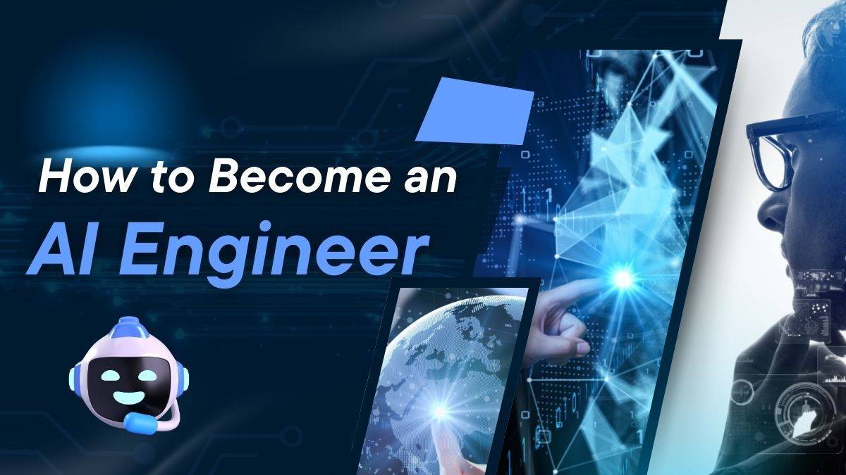 How to Become an AI Engineer