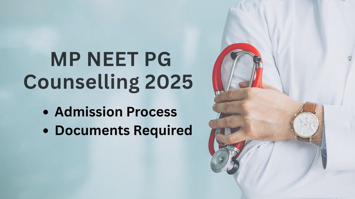 MP NEET PG Counselling 2025
