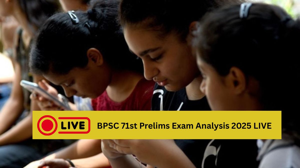BPSC 71st Prelims 2025 Exam Analysis LIVE Updates