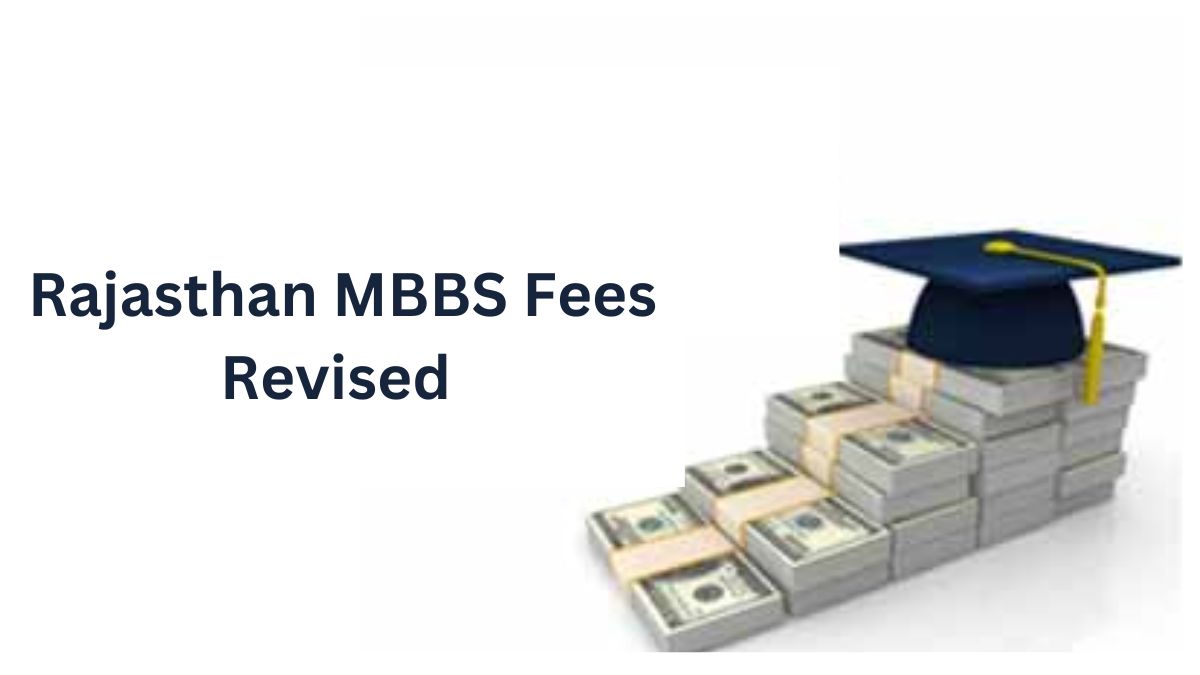 Rajasthan MBBS Fees Revised 