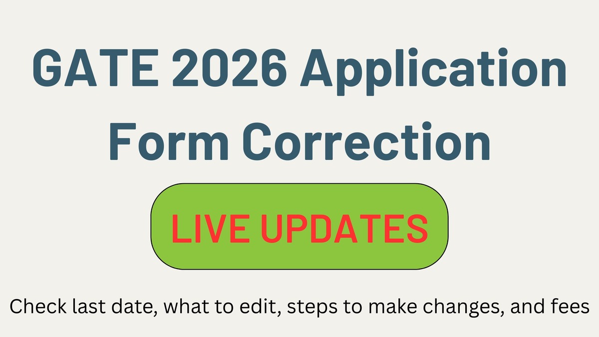 GATE 2026 Application Form Correction Live Updates