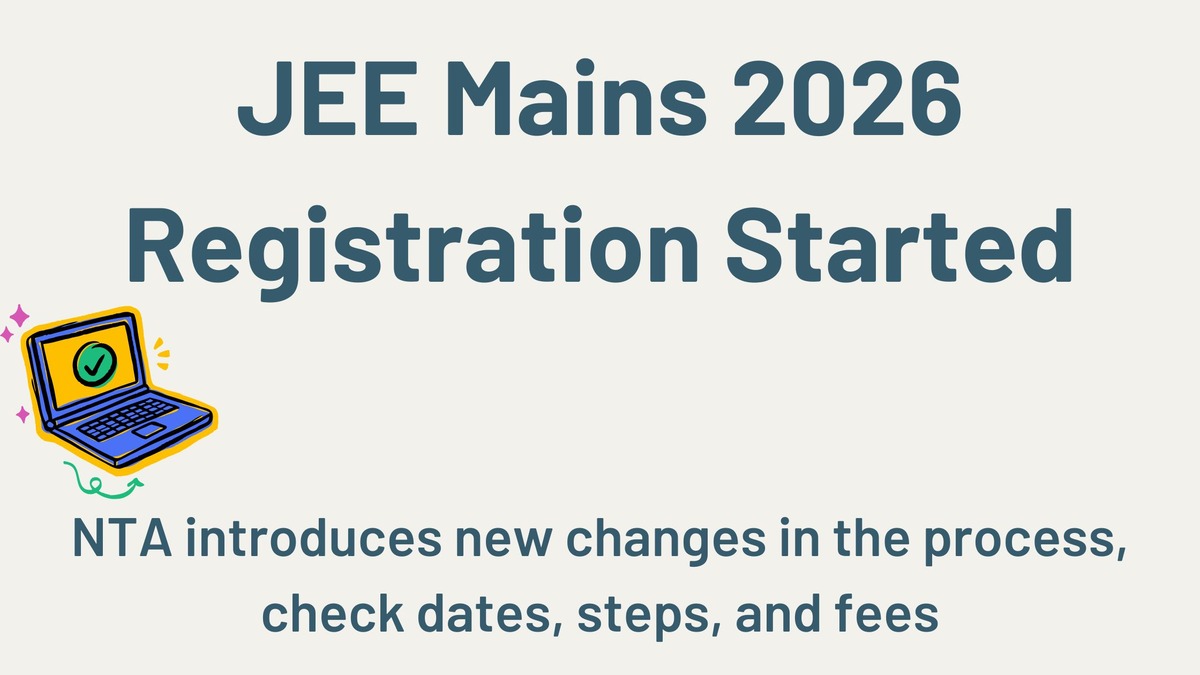 JEE Mains 2026 Registration Started