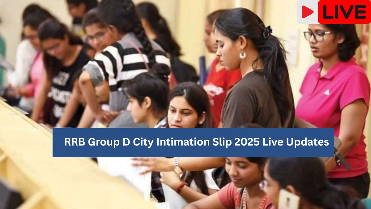 RRB Group D City Intimation Slip 2025 Live Updates