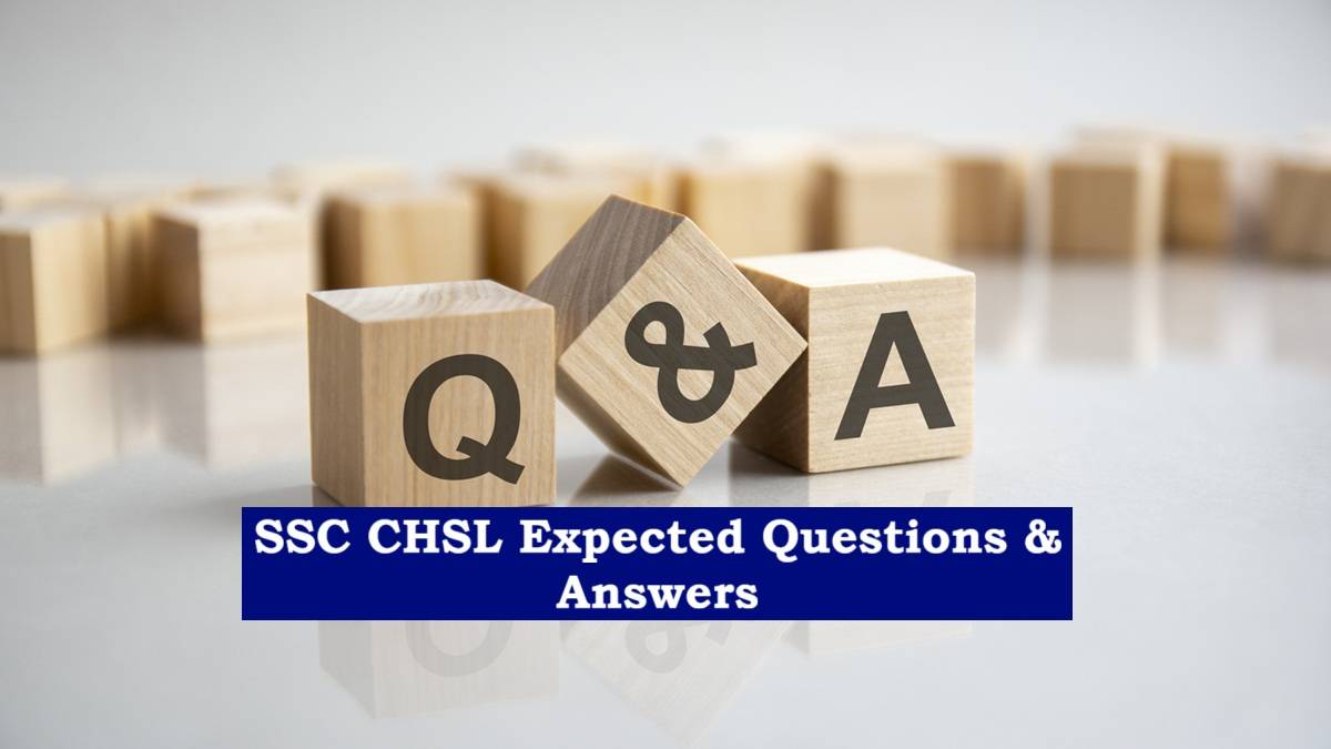 SSC CHSL Expected Questions & Answers 2025