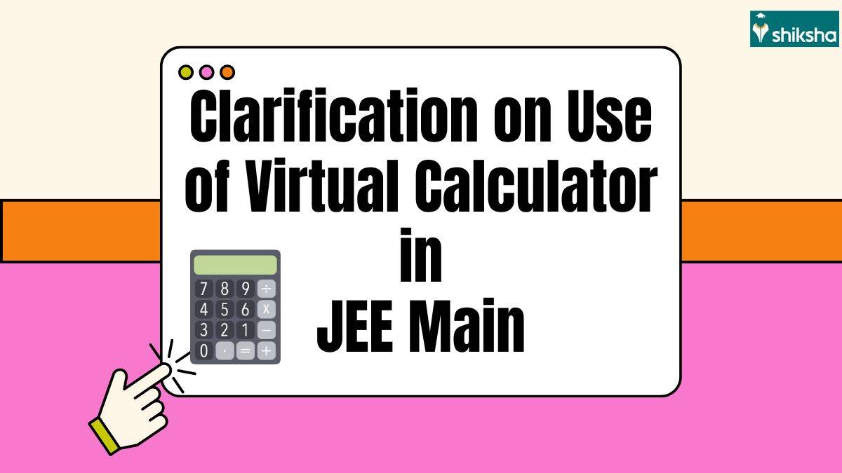 Clarification on Use of Virtual Calculator in JEE Main