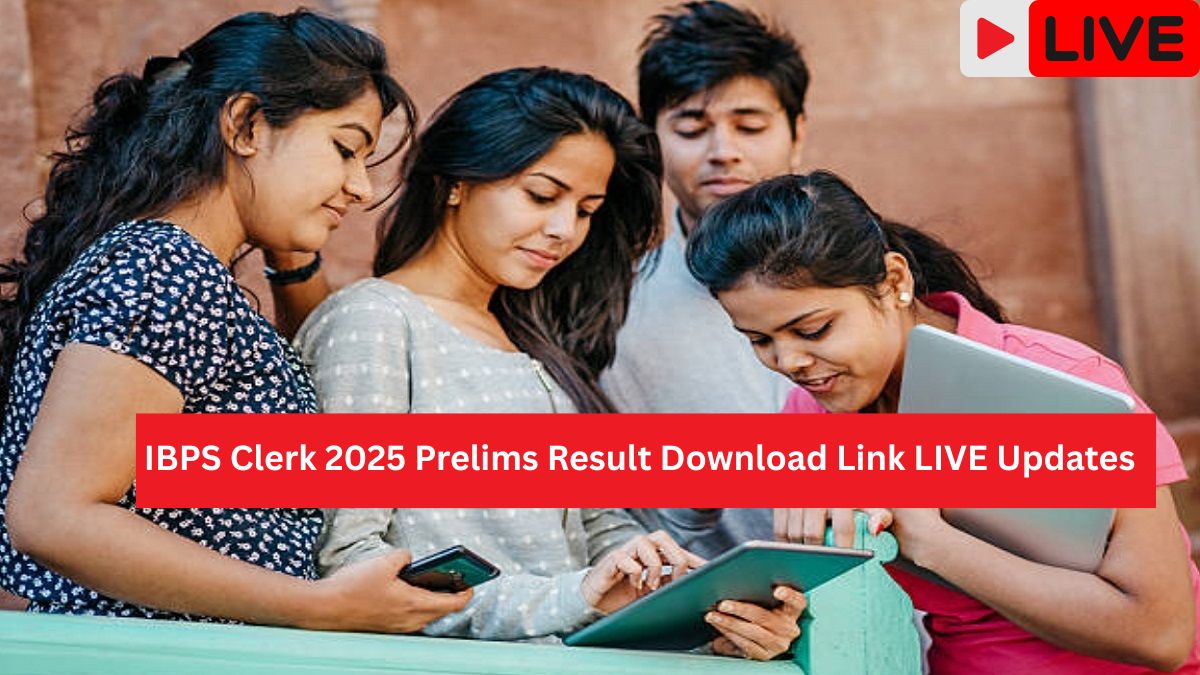 IBPS Clerk 2025 Prelims Result Download Link LIVE Updates