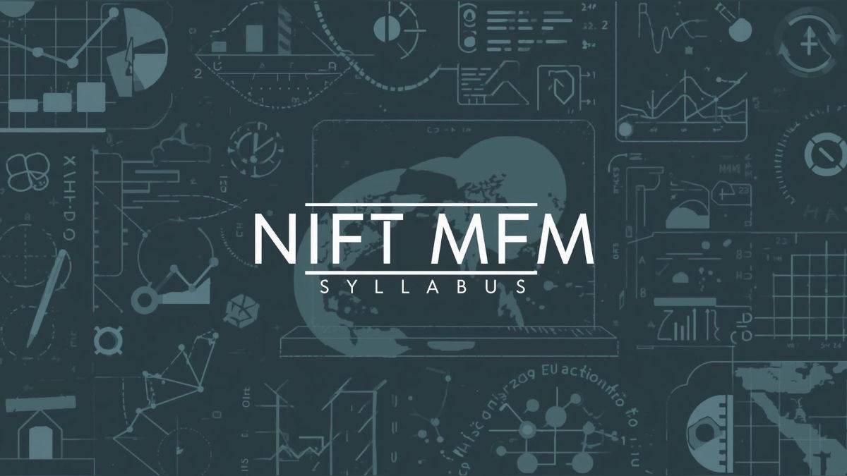 NIFT MFM Syllabus 2026