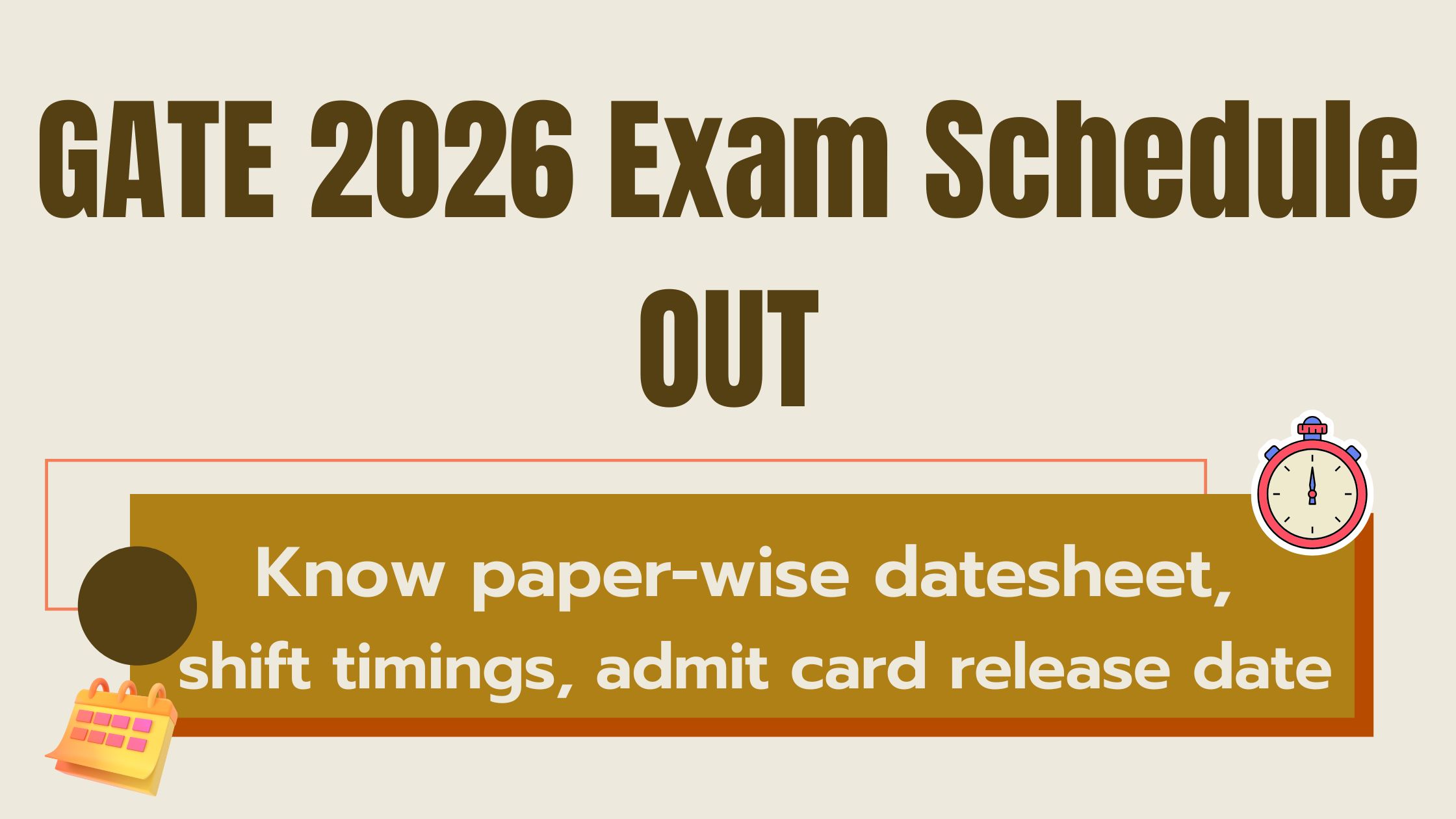 GATE 2026 Paper-Wise Exam Schedule Released at gate2026.iitg.ac.in