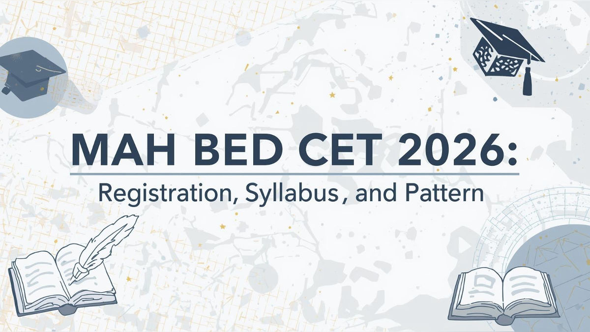 MAH BEd CET 2026 Registration