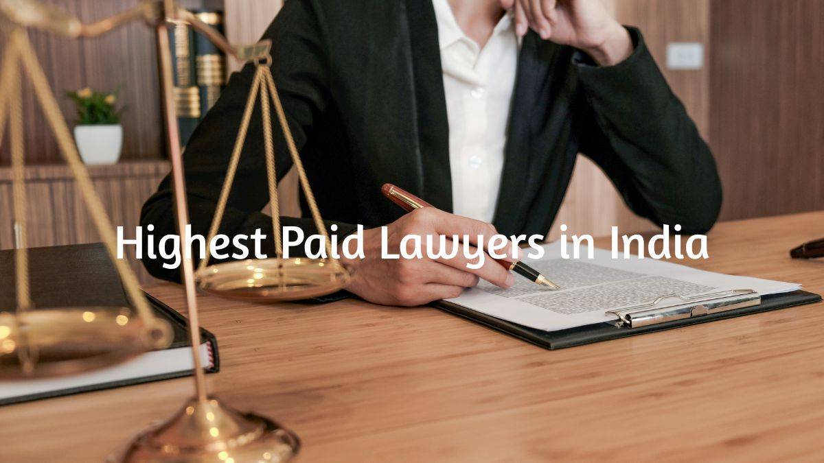 Higest Paid Lawyers in India