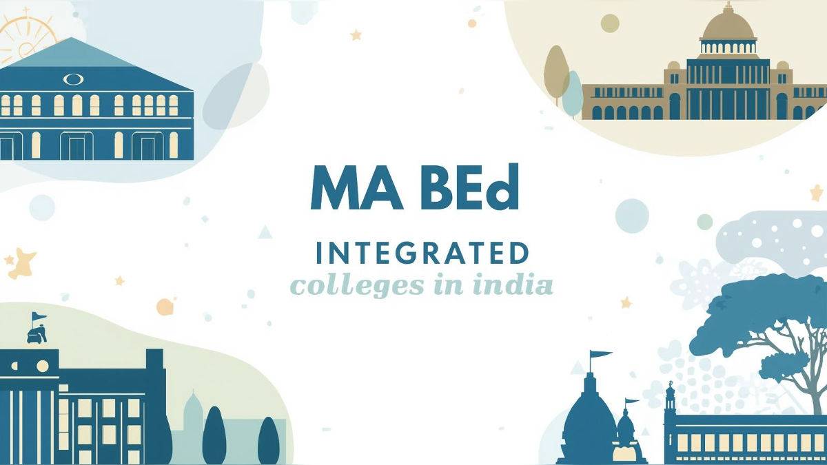 MA BEd Integrated Course Colleges in India