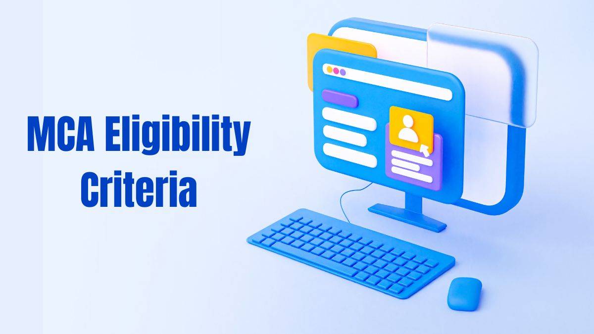MCA Eligibility Criteria