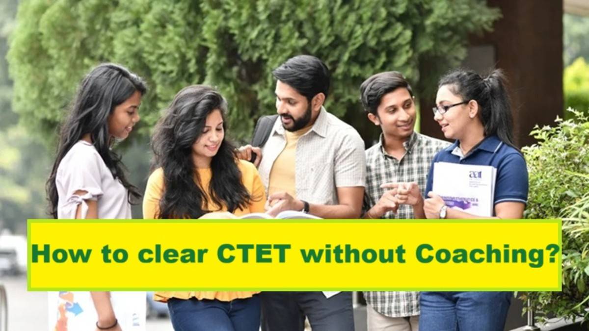 How to clear CTET without coaching?