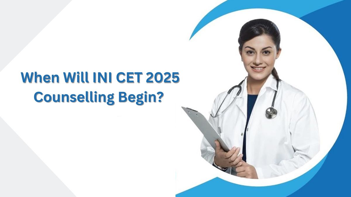 INI CET Nov 2025 Counselling