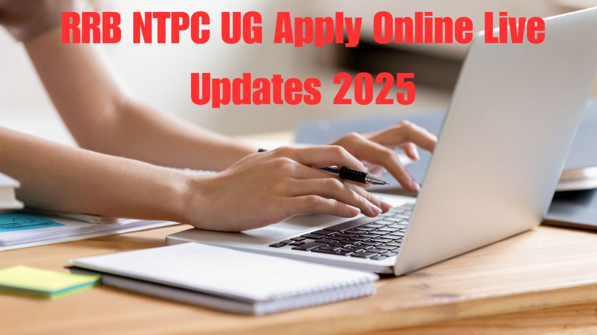 RRB NTPC Undergraduate Apply Online 2025 Live Updates