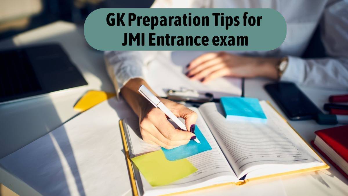 GK Preparation Tips for JMI Entrance exam