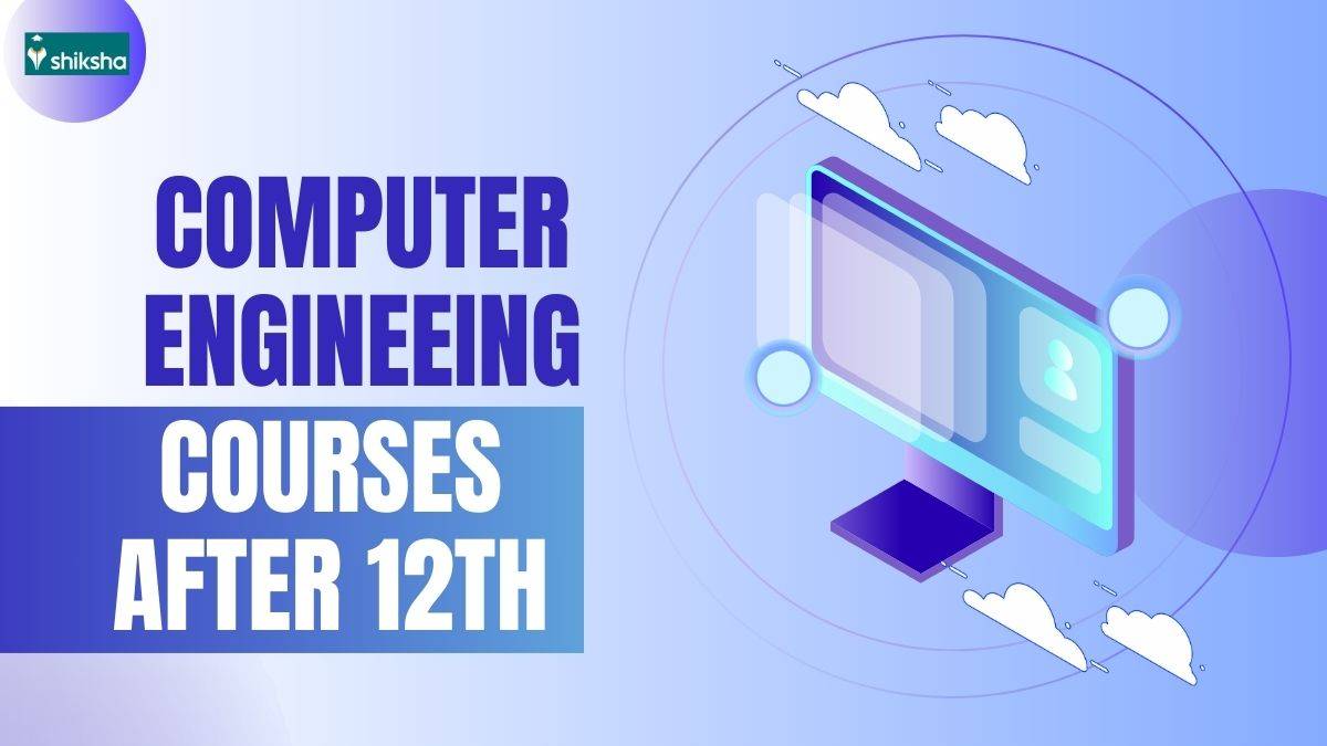 Computer Engineering Courses After 12th