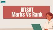 BITSAT Marks vs Rank 2026: What Scor