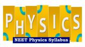 NEET Physics Syllabus 2026 with Chap