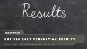 CMA Foundation Result December 2025