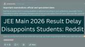 JEE Main 2026 Result Date Postponed: