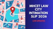 MH CET Law City Intimation Slip 2026