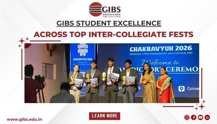 Celebrating Student Excellence: GIBS Achievers Shine Across Top Inter-Collegiate Fests 