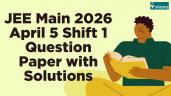 JEE Main 2026 April 5 Shift 1 Questi