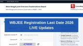 WBJEE Registration Last Date 2026 (T