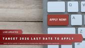 TANCET 2026 Registration Last Date (