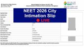 NEET 2026 City Intimation Slip (Rele