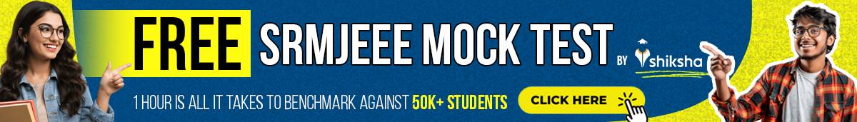 Free-SRMJEEE-Mock-Test-by-Shiksha