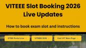 VITEEE Slot Booking 2026 Live (Open)