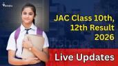 JAC Class 10th, 12th Result 2026 Liv