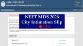 NEET MDS City Intimation Slip 2026 (
