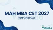 MAH MBA CET 2027: Exam Dates, Regist