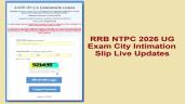 RRB NTPC 2026 City Slip Link (OUT) L