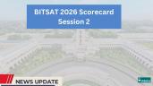 BITSAT Result 2026 Out (LIVE): Session 2 Scorecard Download Link at admissions.bits-pilani.ac.in, Cutoff