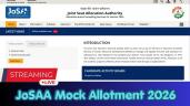 JoSAA 2026 Mock Allotment OUT [LIVE]