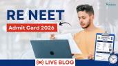 RE NEET 2026 Admit Card Download Lin