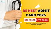 RE NEET 2026 Admit Card Link Out @ne