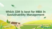 Which IIM is best for MBA in Sustain