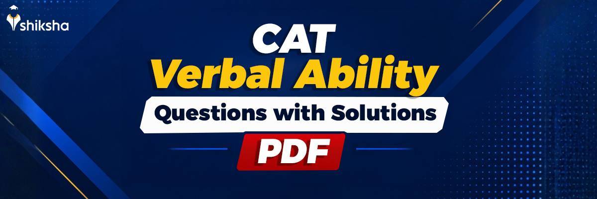 CAT Verbal Ability Questions with Solutions