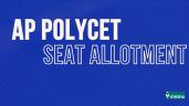 AP POLYCET Final Phase Seat Allotment 2026 (OUT): Download Link, Steps, Fees & Important Dates