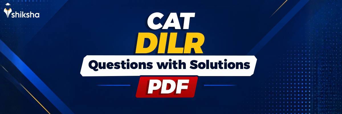 CAT DILR Questions with Solutions