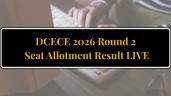 DCECE 2026 Round 2 Seat Allotment Li