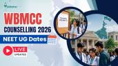 WBMCC Counselling 2026 NEET UG Dates