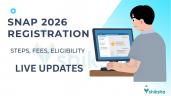SNAP Registration 2026 LIVE Updates;