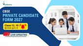 CBSE Private Candidate Form 2027 Cla