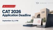 CAT 2026 Registration Last Date Toda